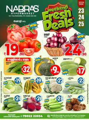 Weekend fresh deals In Nabras Hypermarket Kannur
