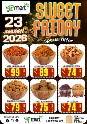 Sweet friday In 4P Mart Malappuram