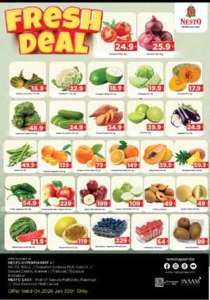 Fresh deals In Nesto Hypermarket Calicut,Malappuram,Kannur,Thrissur,Palakkad