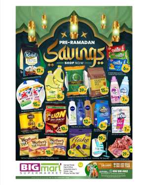 Pre-Ramadan Mega Savings & Grocery Offers In BIG mart Dubai