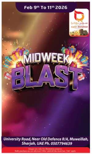 Midweek blast In Super Bonanza Sharjah / Ajman