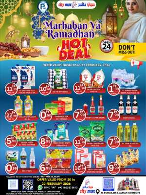 Marhaban Ya Ramadhan Hot Deals – Feb 20-22 In City Max Sharjah / Ajman
