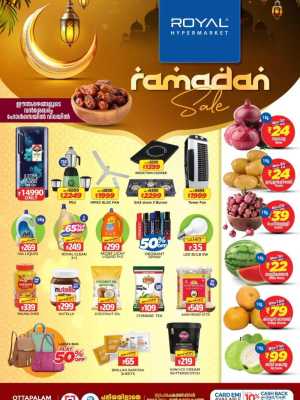 Ramadan Sale & Mega Appliance Offers In Royal Hypermarket Palakkad