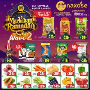 Marhaban Ramadan Wave 2 Offers In Naxose Kottayam