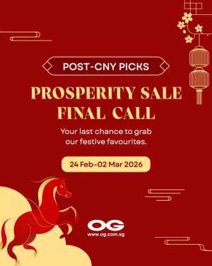 OG Singapore Final Prosperity Sale Ends 2 Mar 2026 In OG Department Stores Singapore