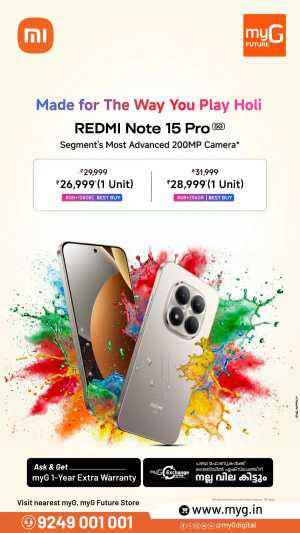 Redmi Note 15 Holi Offer | myG Future Kochi | Ends March 8 In myG Future Ernakulam,Calicut,Malappuram,Kannur,Trivandrum,Kasaragod,Thrissur,Wayanad,Palakkad,Kollam,Idukki,Alappuzha,Kottayam,Pathanamthitta