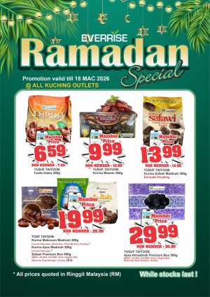 Ramadan Specials at Everrise Kuching | Offers till 18 March In Everrise Sarawak