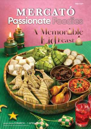 Eid Feast Offers 2026 | Mercató Malaysia | Ends 1 April In Mercato Kuala Lumpur,Putrajaya,Johor,Kedah,Penang,Selangor,Terengganu