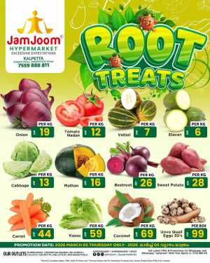 Root treats In JamJoom Hypermarket Wayanad