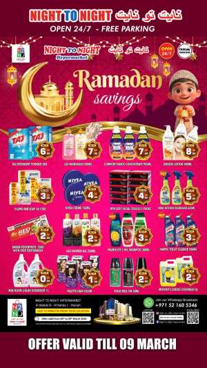 Ramadan Savings: Night to Night Hypermarket Sharjah | Offers till 09 March In Night to Night Sharjah / Ajman