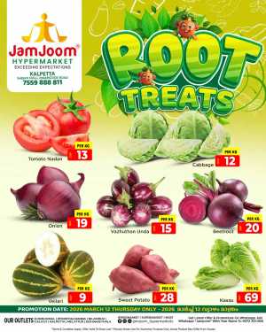 Root treats In JamJoom Hypermarket Wayanad