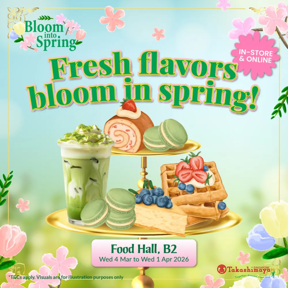 Spring Food Festival 2026 | Takashimaya Singapore | Ends 1 Apr
