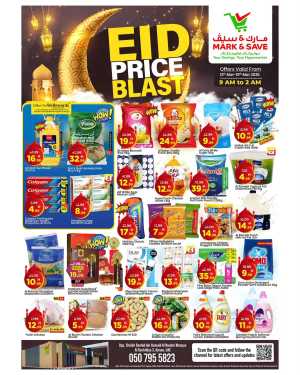 Mark & Save Ajman - Eid Price Blast & Ramadan Grocery Deals In Mark & Save Sharjah / Ajman