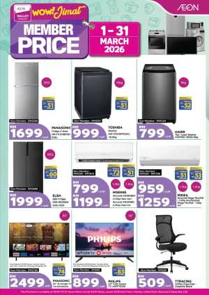 AEON Member Price Sale | Panasonic, Toshiba & Philips | Ends 31 March In Aeon Kuala Lumpur,Labuan,Putrajaya,Johor,Kedah,Kelantan,Malacca,Negeri Sembilan,Pahang,Penang,Perak,Perlis,Sabah,Sarawak,Selangor,Terengganu