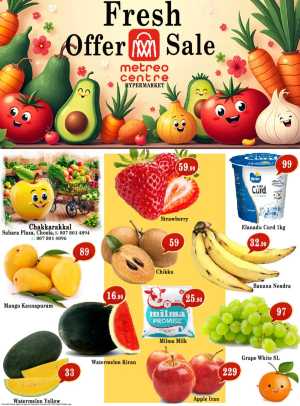 Fresh offers In Metro Centre Kannur