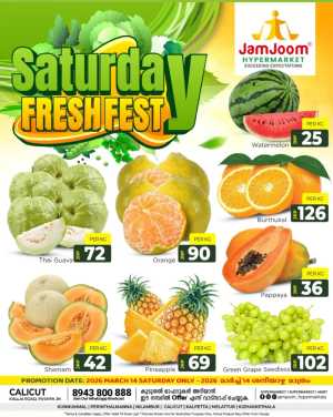 Saturday Fresh Deals In JamJoom Hypermarket Calicut