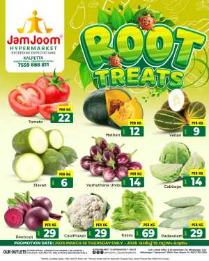 Root treats In JamJoom Hypermarket Wayanad