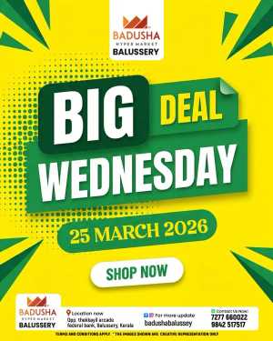 Big deal wednesday In Badusha Hypermarket Calicut