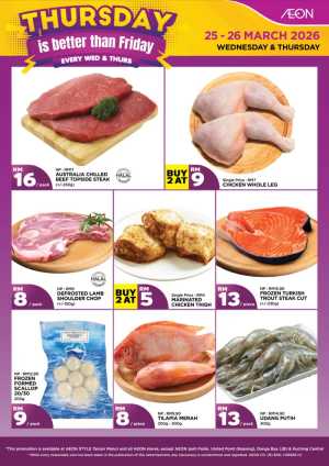 AEON Malaysia Fresh Sale | Every Wed & Thurs | Ends 26 Mar In Aeon Kuala Lumpur,Labuan,Putrajaya,Johor,Kedah,Kelantan,Malacca,Negeri Sembilan,Pahang,Penang,Perak,Perlis,Sabah,Sarawak,Selangor,Terengganu