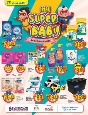TF Value-Mart Malaysia My Super Baby Sale | Ends 8 Apr In TF Value Mart Kuala Lumpur,Labuan,Putrajaya,Johor,Kedah,Kelantan,Malacca,Negeri Sembilan,Pahang,Penang,Perak,Perlis,Sabah,Sarawak,Selangor,Terengganu