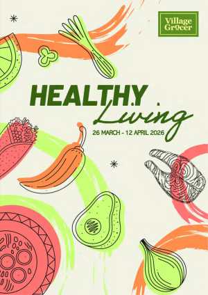 Village Grocer Malaysia Healthy Living | Ends 12 Apr In Village Grocer Kuala Lumpur,Johor,Penang,Selangor