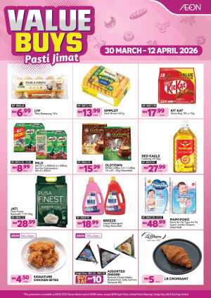 AEON Malaysia Value Buys | Ends 12 April In Aeon Kuala Lumpur,Labuan,Putrajaya,Johor,Kedah,Kelantan,Malacca,Negeri Sembilan,Pahang,Penang,Perak,Perlis,Sabah,Sarawak,Selangor,Terengganu