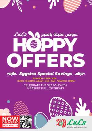 LuLu Dubai & Sharjah Hoppy Offers | Ends 05 Apr In Lulu Hypermarket Dubai,Sharjah / Ajman,Fujairah,Ras al Khaimah,Umm al Quwain