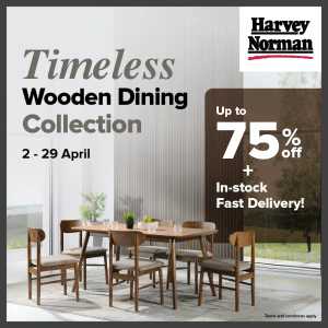 Harvey Norman Malaysia Wooden Dining Sale | Ends 29 Apr In Harvey Norman Kuala Lumpur,Labuan,Putrajaya,Johor,Kedah,Kelantan,Malacca,Negeri Sembilan,Pahang,Penang,Perak,Perlis,Sabah,Sarawak,Selangor,Terengganu