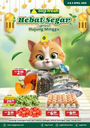 Segi Fresh Malaysia Hebat Segar Sale | 4 - 5 Apr In Segi Fresh Kuala Lumpur,Putrajaya,Malacca,Negeri Sembilan,Perak,Selangor