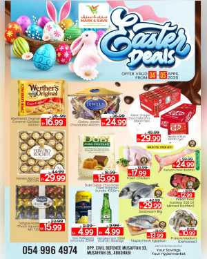 Easter Deals | Mark & Save Mussafah | Ends Sunday In Mark & Save Abu Dhabi