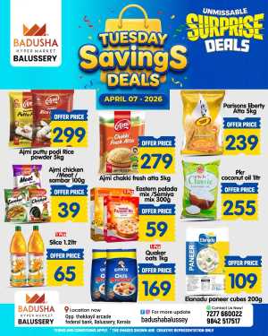 Tuesday Saving Deals In Badusha Hypermarket Calicut