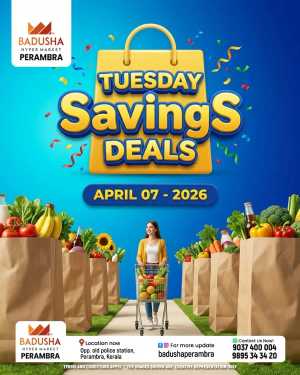 Tuesday saving deals In Badusha Hypermarket Calicut