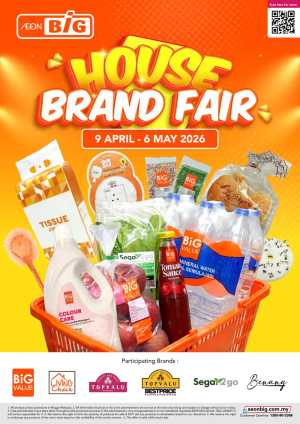 AEON BiG Malaysia House Brand Fair | Ends 06 May In AEON BiG Kuala Lumpur,Labuan,Putrajaya,Johor,Kedah,Kelantan,Malacca,Negeri Sembilan,Pahang,Penang,Perak,Perlis,Sabah,Sarawak,Selangor,Terengganu