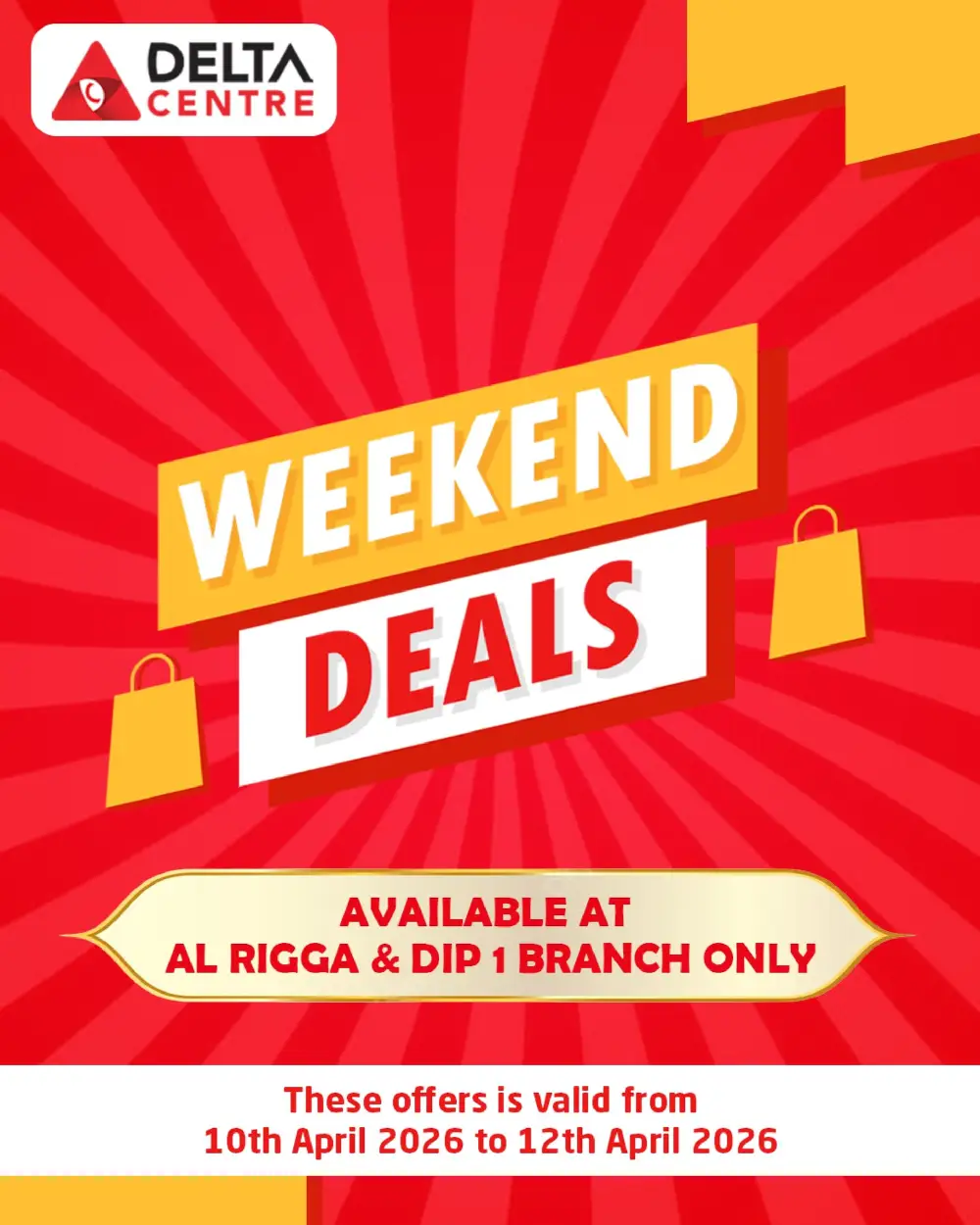 Delta Centre Al Rigga & DIP 1 Weekend Deals | Ends Sunday
