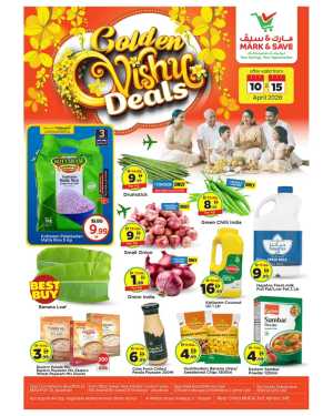 Mark & Save Ajman & Abu Dhabi: Golden Vishu Deals Apr 10–15 In Mark & Save Dubai,Abu Dhabi,Sharjah / Ajman