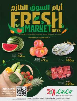 LuLu Riyadh Fresh Market Days | Ends Tuesday In Lulu Hypermarket Riyadh,Hail,Al-Kharj,Qaseem
