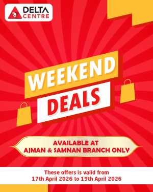 Delta Centre Samnan & Ajman Deals | Ends Sunday In Delta Centre Sharjah / Ajman