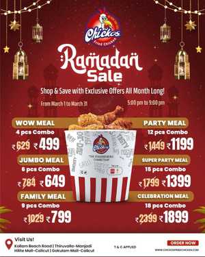 Ramadan Sale: Shop & Save on Exclusive Offers In Chickos Fried Chicken Calicut,Kollam,Pathanamthitta