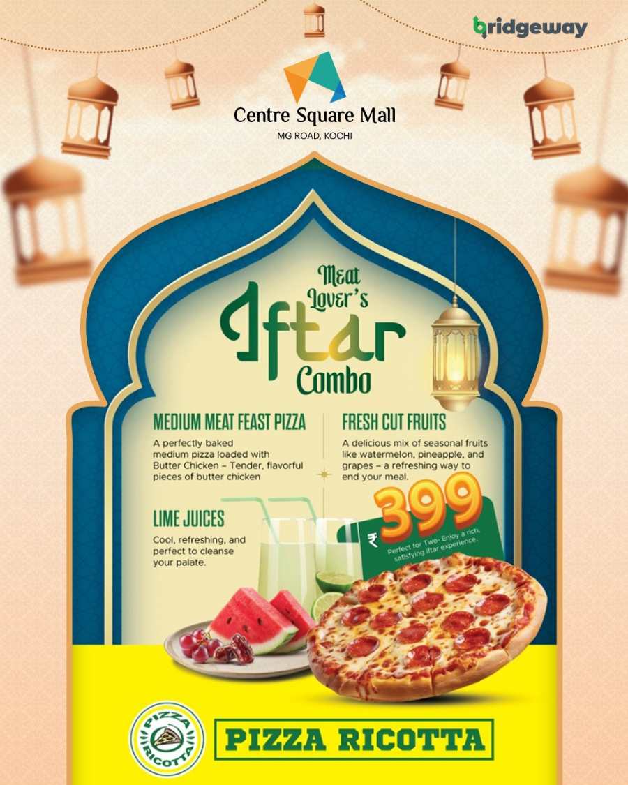 Iftar Combo! In Centre Square Ernakulam