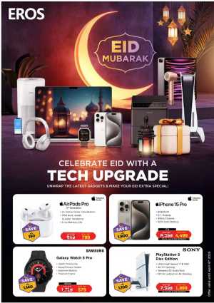Eid Mubarak Sale: Up to 50% Off In EROS Dubai,Abu Dhabi,Sharjah / Ajman