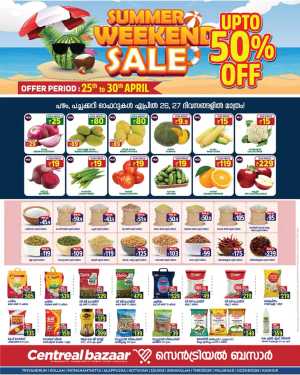 SUMMER WEEKEND SALE: Up to 50% OFF!! In Centreal Bazaar Ernakulam,Calicut,Trivandrum,Thrissur,Palakkad,Kollam,Idukki,Alappuzha,Kottayam,Pathanamthitta