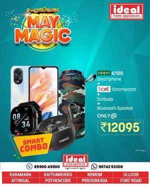 May Magic: Smart Combo Offers Inside In Ideal Home Appliances Trivandrum