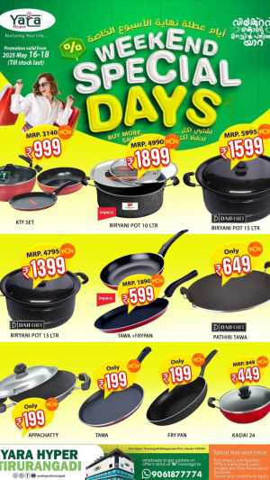 Weekend Special Deals In Yara Hypermarket Malappuram
