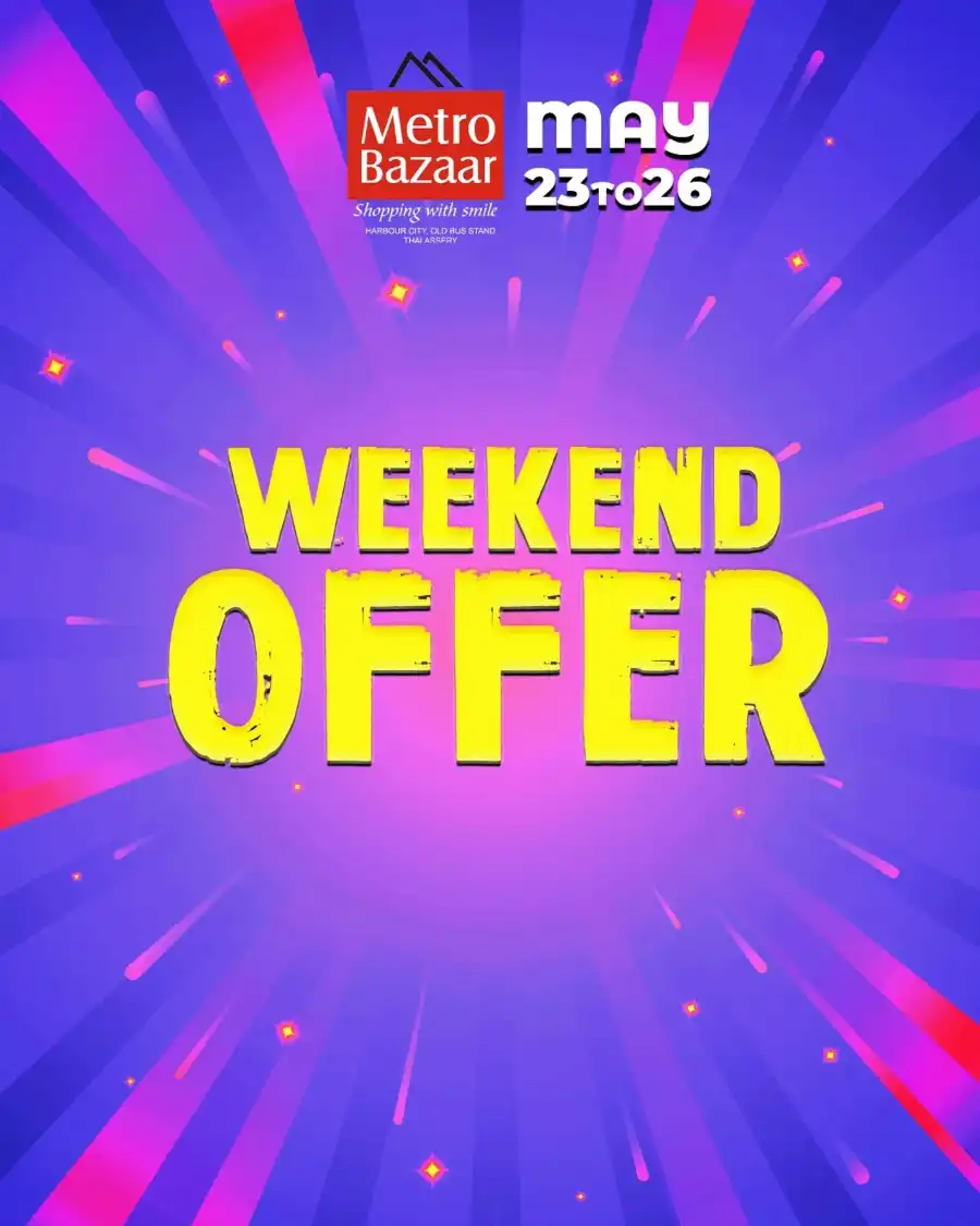 Weekend Offer In Metro Bazaar undefined