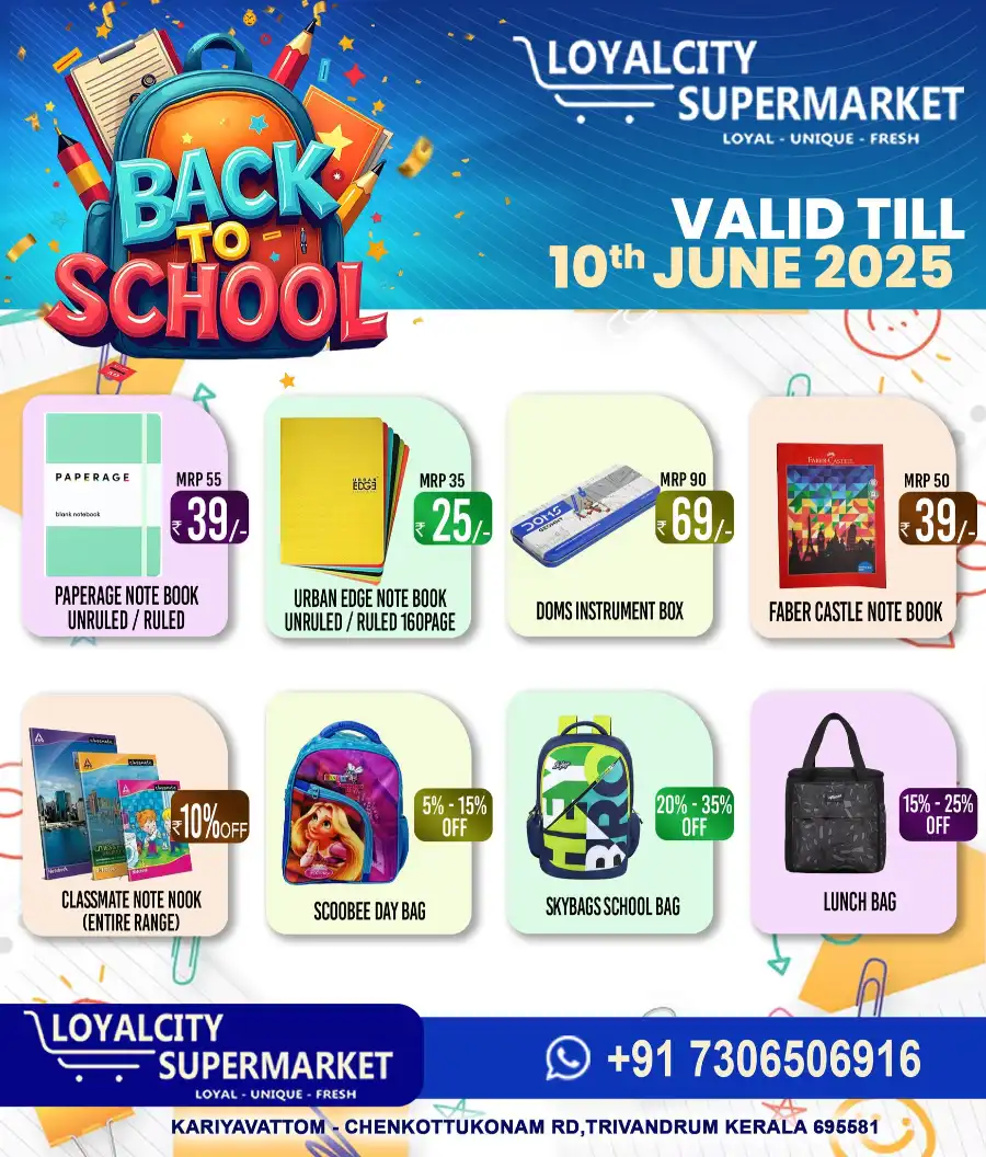 Back to School Deals on Bags & Stationery! In Loyalcity Supermarket Trivandrum