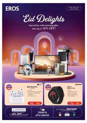 Eid Delight: Save Up to 50% on Exclusive Offers! In EROS Dubai,Abu Dhabi,Sharjah / Ajman