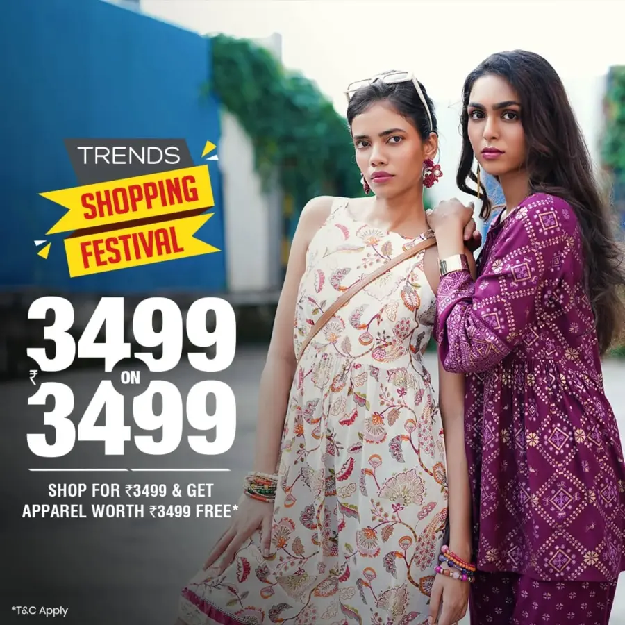 Shopping Festival – Buy for ₹3499, Get ₹3499 Free! In TRENDS undefined