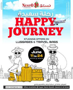 HAPPY JOURNEY Deals In Nesto Hypermarket Riyadh,Al-Kharj,Qaseem