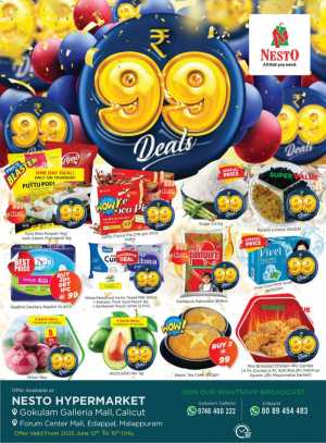 99 Deals – Unbeatable Prices You Can’t Miss! In Nesto Hypermarket Calicut,Malappuram