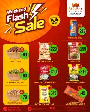 Weekend Only Flash Sale – Up to 70% OFF! In Badusha Hypermarket Calicut